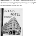 Il Grand Hotel nel 1931. In alto a sinistra della foto, sotto la freccia, vediamo un cartello, il nome dell'hotel nell'edificio. Questo non era presente nella fotografia del giugno 1929 e fu presumibilmente eretto nel 1930, quando l'edificio da pensione fu convertito in hotel. L'ingresso dell'hotel è sotto la freccia in basso a destra.